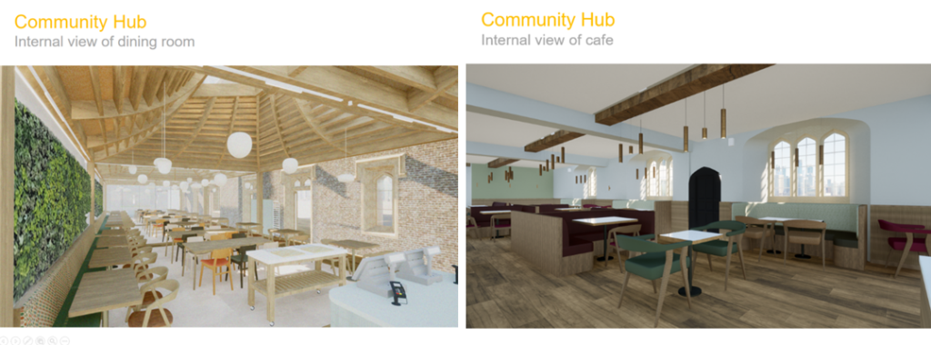 Two slides from Paula Mejia-Wright's presentation. One is a cgi image of the new buttery dining room with new roof and green wall. The other is a cgi image of the new cafe with tables and chairs.