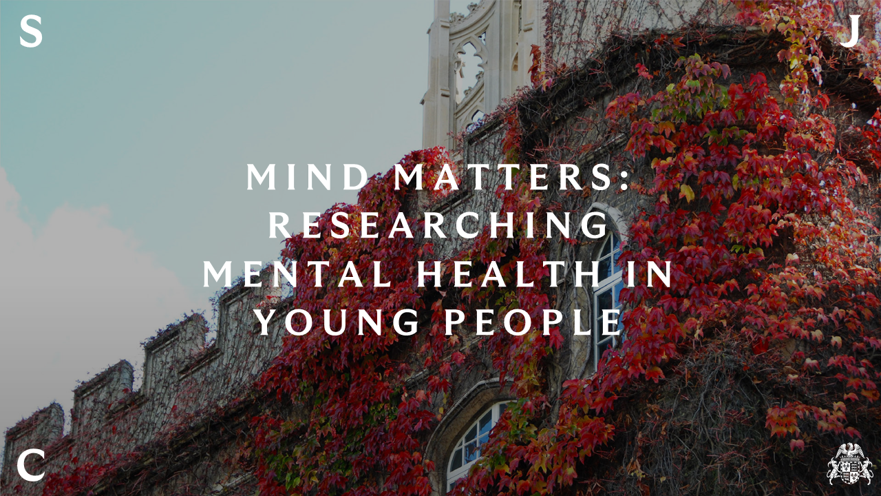 Mind Matters: Researching Mental Health in Young People - Johnian